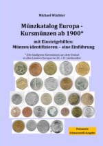 Münzkatalog Europa - Kursmünzen ab 1900, mit Einsteigehilfen: Münzen identifizieren