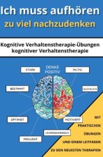 Ich muss aufhören, zu viel nachzudenken