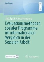 Evaluationsmethoden sozialer Programme im internationalen Vergleich in der Sozialen Arbeit