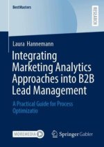 Integrating Marketing Analytics Approaches into B2B Lead Management