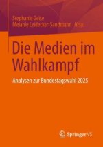 Die Medien im Wahlkampf