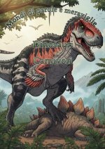Mondi di Parole e Meraviglie: Dinosauri