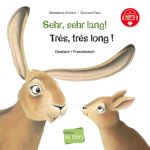 Sehr, sehr lang! (Deutsch-Französisch)