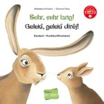 Sehr, sehr lang! (Deutsch-Kurdisch/Kurmancî)
