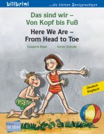 Das sind wir - Von Kopf bis Fuß (Deutsch-Englisch)