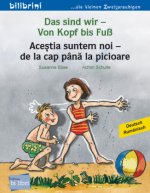 Das sind wir - Von Kopf bis Fuß (Deutsch-Rumänisch)