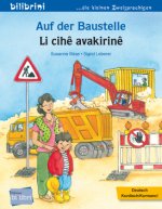 Auf der Baustelle (Deutsch-Kurdisch/Kurmancî)