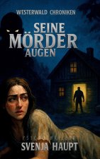 Seine Mörderaugen