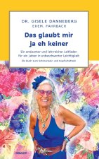 Das glaubt mir ja eh keiner