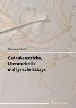 Gedankenstriche, Literaturkritik und lyrische Essays