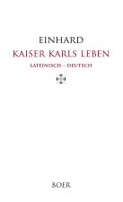 Kaiser Karls Leben, Lateinisch - Deutsch