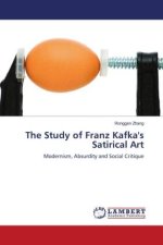 The Study of Franz Kafka's Satirical Art