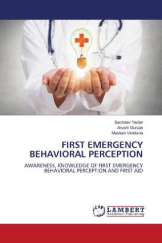 FIRST EMERGENCY BEHAVIORAL PERCEPTION