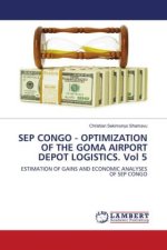SEP CONGO - OPTIMIZATION OF THE GOMA AIRPORT DEPOT LOGISTICS. Vol 5