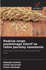 Reakcja sorgo pastewnego kharif na rózne poziomy nawozenia