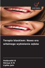 Terapia blaskiem: Nowa era witalnego wybielania zebów