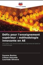 Défis pour l'enseignement supérieur : méthodologie innovante en AE