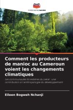 Comment les producteurs de manioc au Cameroun voient les changements climatiques