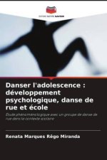 Danser l'adolescence : développement psychologique, danse de rue et école