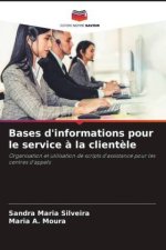 Bases d'informations pour le service à la clientèle