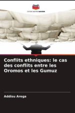 Conflits ethniques: le cas des conflits entre les Oromos et les Gumuz