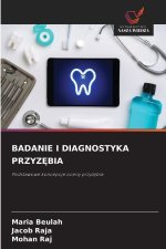 BADANIE I DIAGNOSTYKA PRZYZ BIA