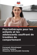 Psychothérapie pour les enfants et les adolescents souffrant de troubles du comportement