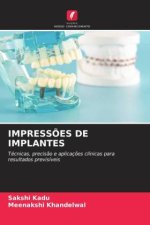 IMPRESSÕES DE IMPLANTES