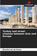 Turkey and Israel: cinemas between Asia and Europe