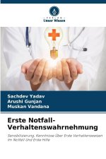 Erste Notfall- Verhaltenswahrnehmung