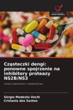Czasteczki dengi: ponowne spojrzenie na inhibitory proteazy NS2B/NS3