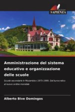 Amministrazione del sistema educativo e organizzazione delle scuole