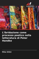 L'ibridazione come processo poetico nella letteratura di Peter Handke