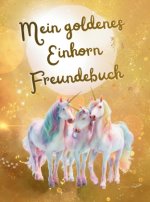 Mein goldenes Einhorn Freundebuch