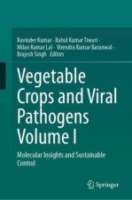 Vegetable Crops and Viral Pathogens Volume I