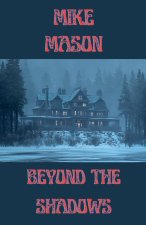 Beyond The Shadows