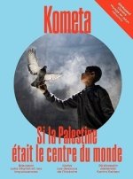 Kometa 13 - Si la Palestine etait le centre du monde
