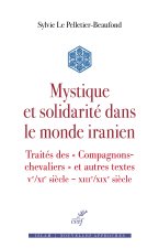 Mystique et solidarité dans le Monde iranien