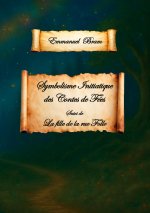 Symbolisme initiatique des contes de fées