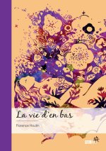 La vie d'en bas