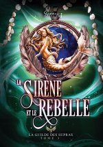 SIRENE ET REBELLE