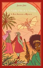La Vieille Fille & Le Viking - Tome 4 Les Ailes de la Révolte