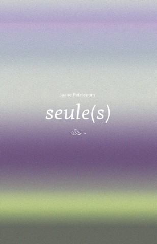 Seule(s)
