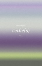 Seule(s)
