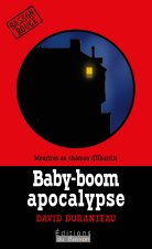 BABY-BOOM APOCALYPSE : MEURTRES AU CHATEAU D'ILBARRITZ