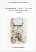 PATRIMOINE DE L'ORNE À L'AQUARELLE