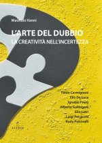 arte del dubbio. La creatività nell’incertezza