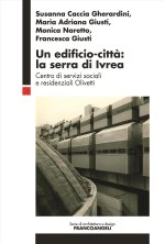 edificio-città: la serra di Ivrea. Centro di servizi sociali e residenziali Olivetti