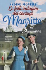 folli indagini dei coniugi Magritte. A Montmartre