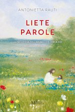 Liete parole. La preghiera dell'anima che cerca Dio